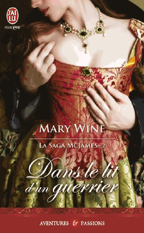 Livrenpoche : La saga McJames Tome II : Dans le lit d'un guerrier - Mary Wine - Livre