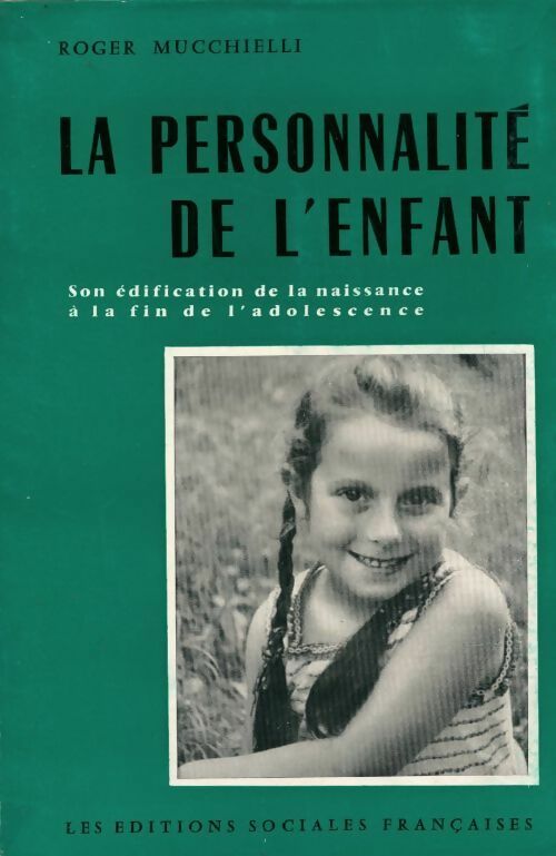 Livrenpoche : La personnalité de l'enfant - Roger Mucchielli - Livre