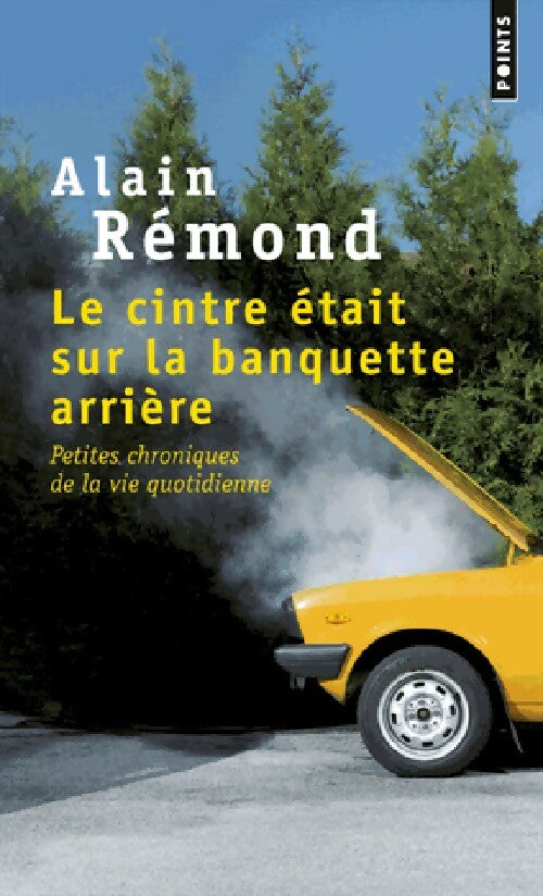 Livrenpoche : Le cintre était sur la banquette arrière - Alain Rémond - Livre