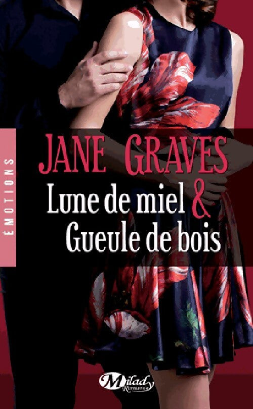 Livrenpoche : Lune de miel & Gueule de bois - Jane Graves - Livre