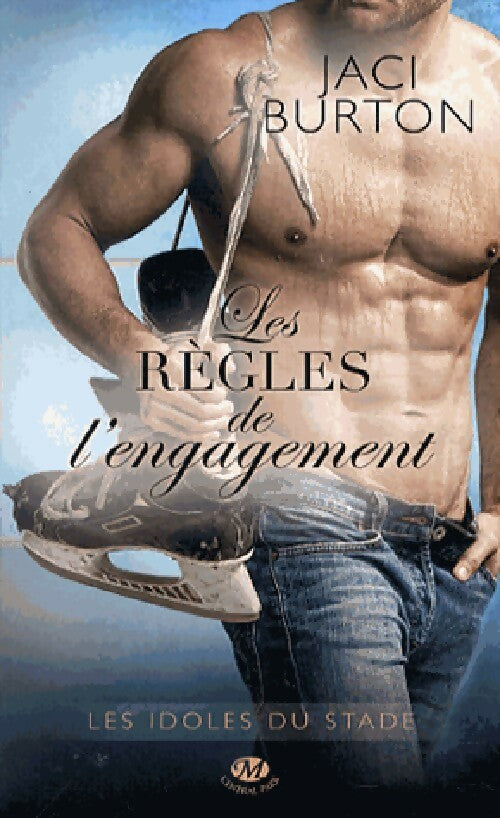 Livrenpoche : Les idoles du stade Tome III : Les règles de l'engagement - Jaci Burton - Livre
