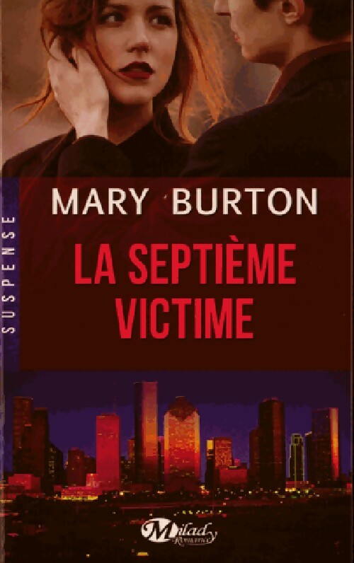 Livrenpoche : La septième victime - Mary Burton - Livre
