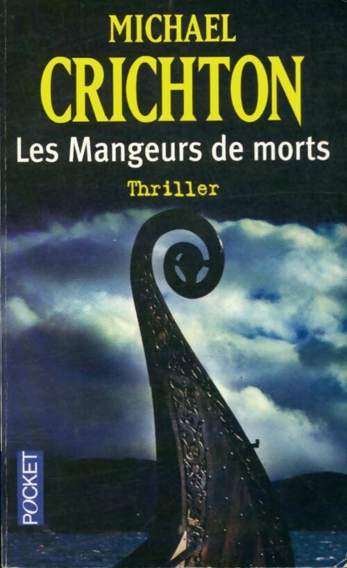 Livrenpoche : Le 13ème guerrier (mangeurs de morts) - Michael Crichton - Livre