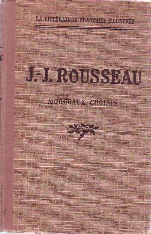 Livrenpoche : Morceaux choisis - Jean-Jacques Rousseau - Livre