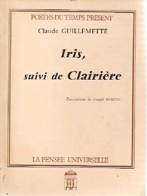 Livrenpoche : Iris / Clairière - Claude Guillemette - Livre
