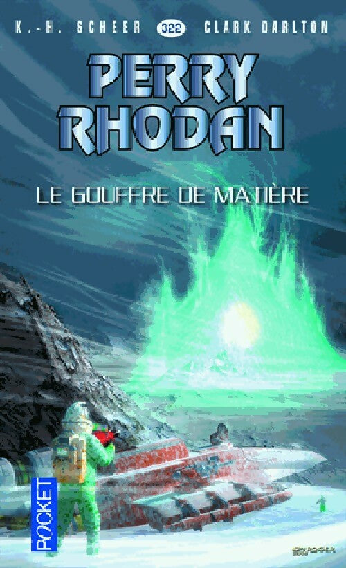 Livrenpoche : Le gouffre de matière - Karl Herbert Scheer, Clark Darlton - Livre