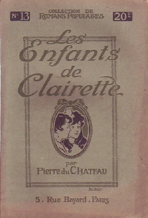 Livrenpoche : Les enfants de Clairette - Pierre Du Château - Livre