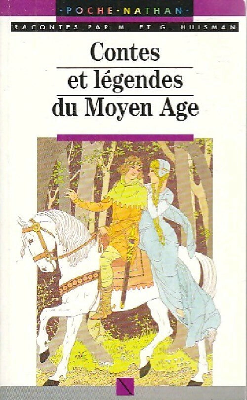 Livrenpoche : Contes et légendes du Moyen Age - Marcelle Huisman, Georges Huisman - Livre