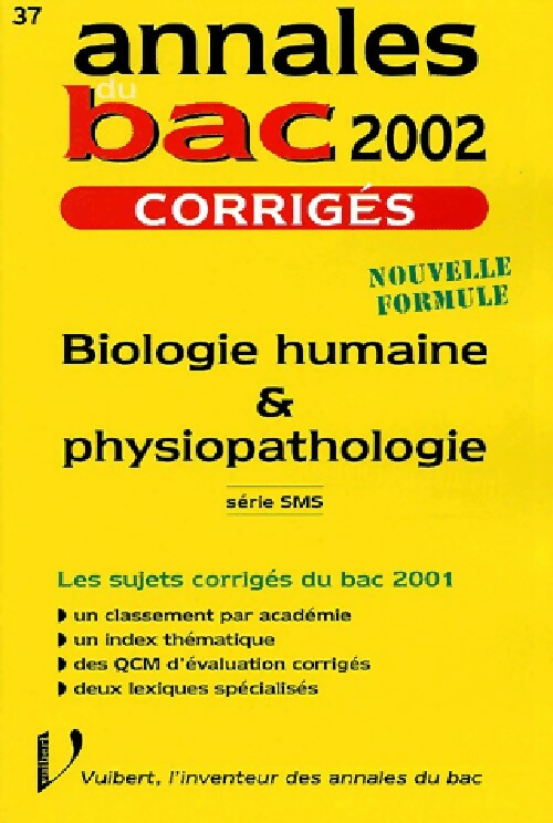 Livrenpoche : Biologie humaine & physiopathologie Série SMS. Corrigés 2002 - Didier Pol, Marie-Hélène Prévot - Livre