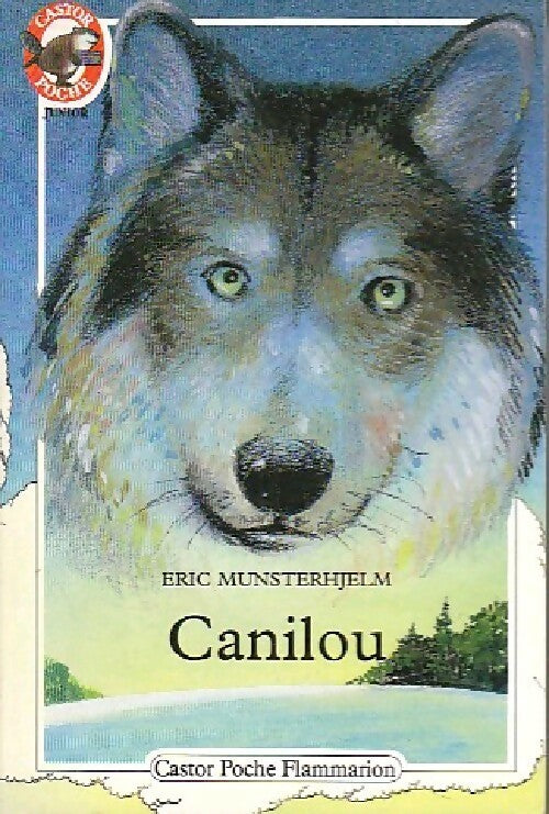 Canilou - Eric Munsterhjelm -  Castor Poche - Livre