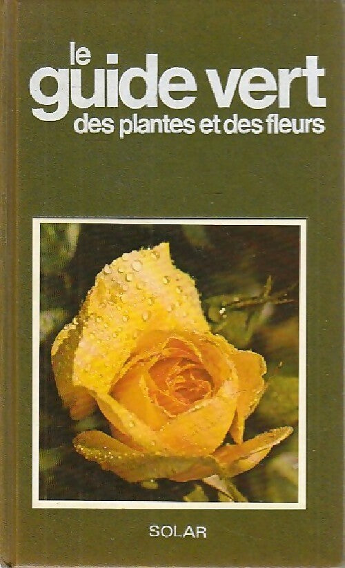 Livrenpoche : Le guide vert des plantes et des fleurs - Francesco Bianchini - Livre