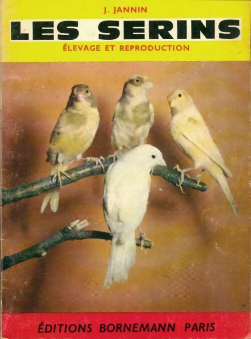 Livrenpoche : Les serins - J. Jannin - Livre