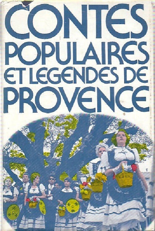 Livrenpoche : Contes populaires et légendes de Provence - Inconnu - Livre