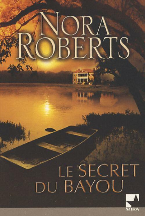Livrenpoche : Le secret du bayou - Nora Roberts - Livre