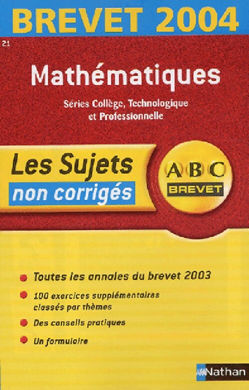 Livrenpoche : Mathématique : Brevet 2004 (sujets non corrigés) - Chantal Carruelle - Livre
