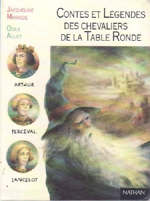 Livrenpoche : Contes et légendes des chevaliers de la table ronde - Odile Alliet - Livre
