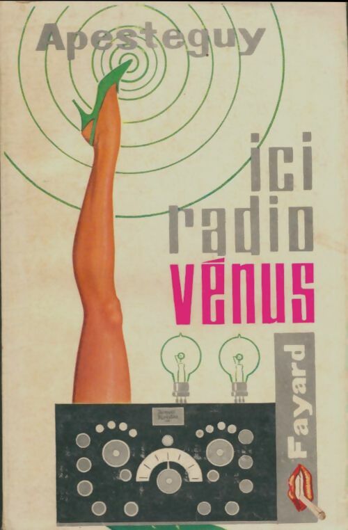 Livrenpoche : Ici, radio Vénus - Pierre Apesteguy - Livre