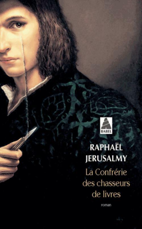 Livrenpoche : La confrérie des chasseurs de livres - Raphaël Jerusalmy - Livre
