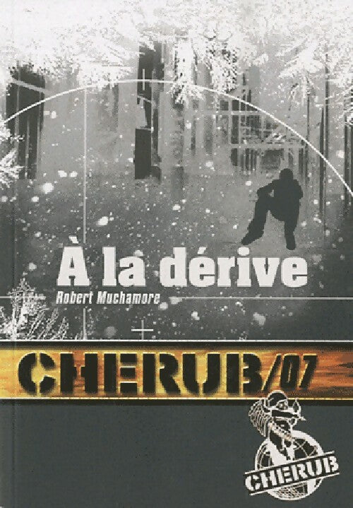 Livrenpoche : A la dérive - Robert Muchamore - Livre