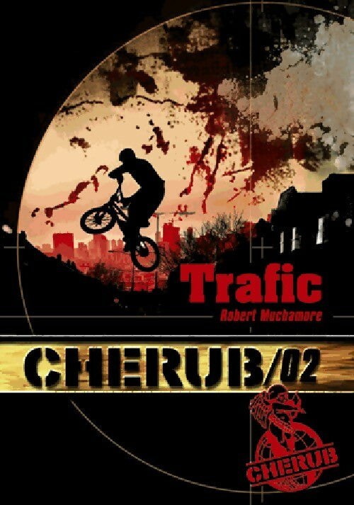 Trafic - Robert Muchamore -  Cherub - Livre