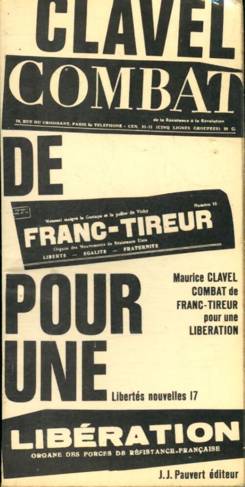 Livrenpoche : Combat de franc-tireur pour une libération - Maurice Clavel - Livre