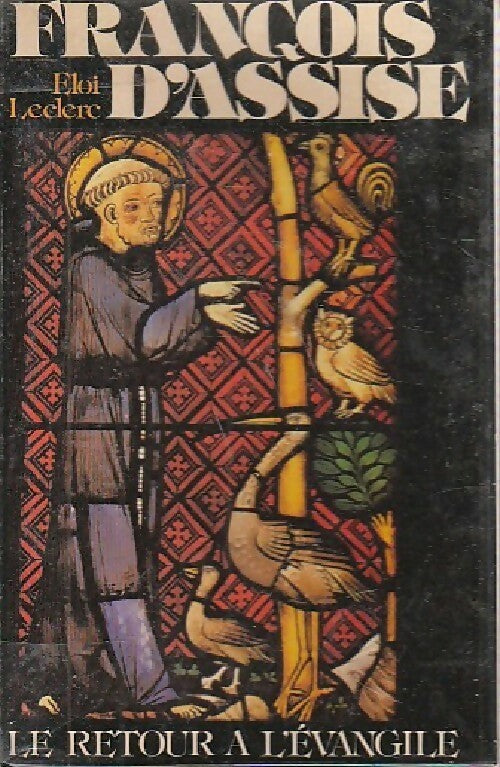 Livrenpoche : François d'Assise. Le retour à l'Evangile - Eloi Leclerc - Livre