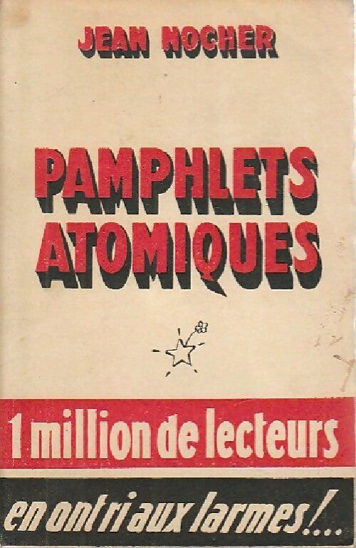 Livrenpoche : Pamphlets atomiques - Jean Nocher - Livre