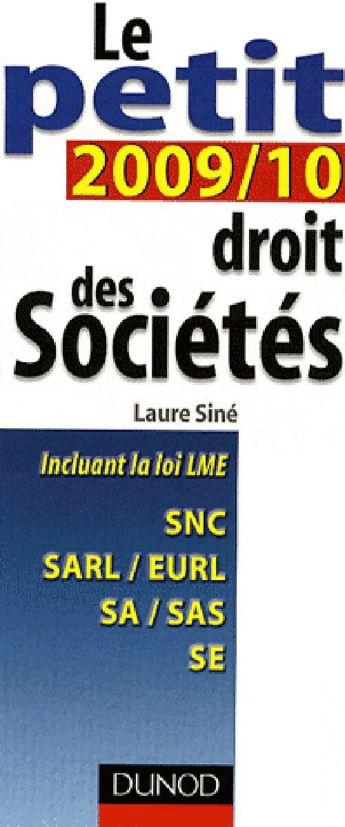 Livrenpoche : Le petit droit des sociétés 2009/10 - Laure Siné - Livre