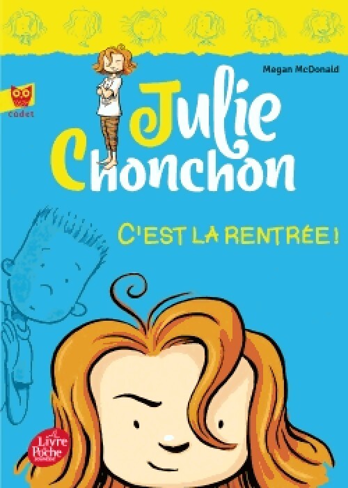 Julie Chonchon Tome I : C'est la rentrée - Megan McDonald - Livre