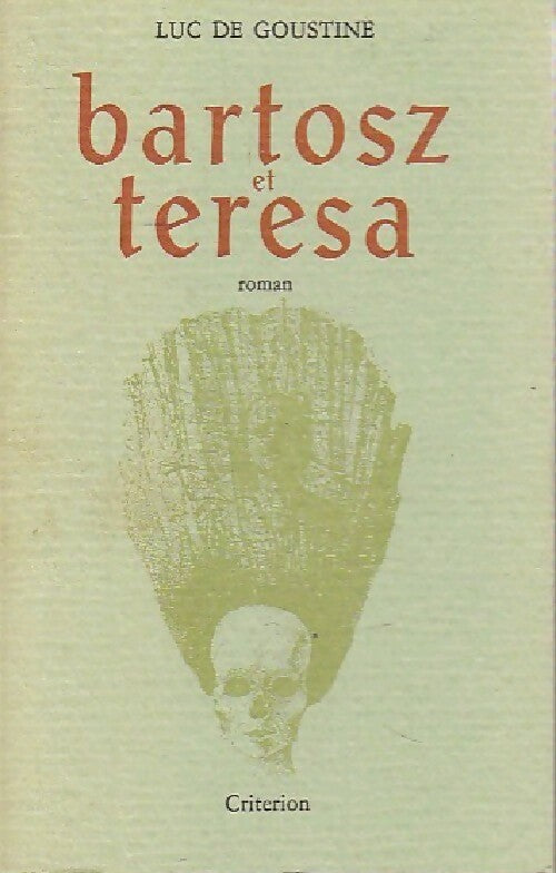 Livrenpoche : Bartosz et Teresa - Luc De Goustine - Livre