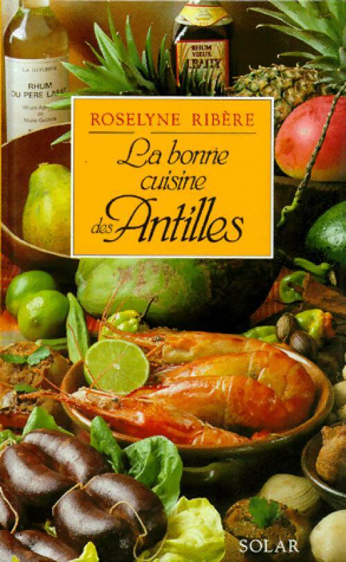 Livrenpoche : La bonne cuisine des Antilles - Roselyne Ribère - Livre