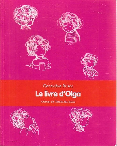 Livrenpoche : Le livre d'Olga - Geneviève Brisac - Livre
