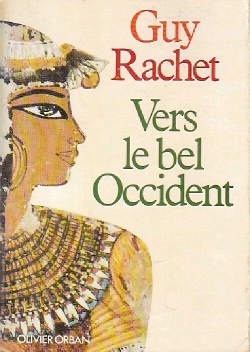 Livrenpoche : Vers le bel occident - Guy Rachet - Livre