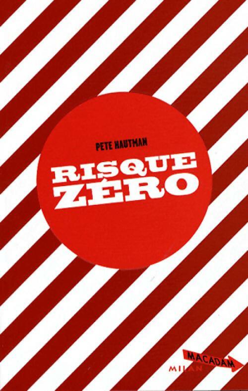 Livrenpoche : Risque zéro - Pete Hautman - Livre