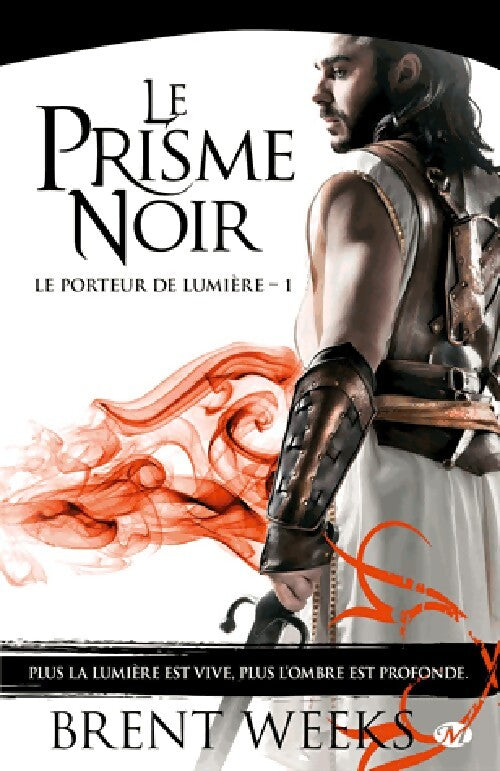 Livrenpoche : Le porteur de lumière Tome I : Le prisme noir - Brent Weeks - Livre