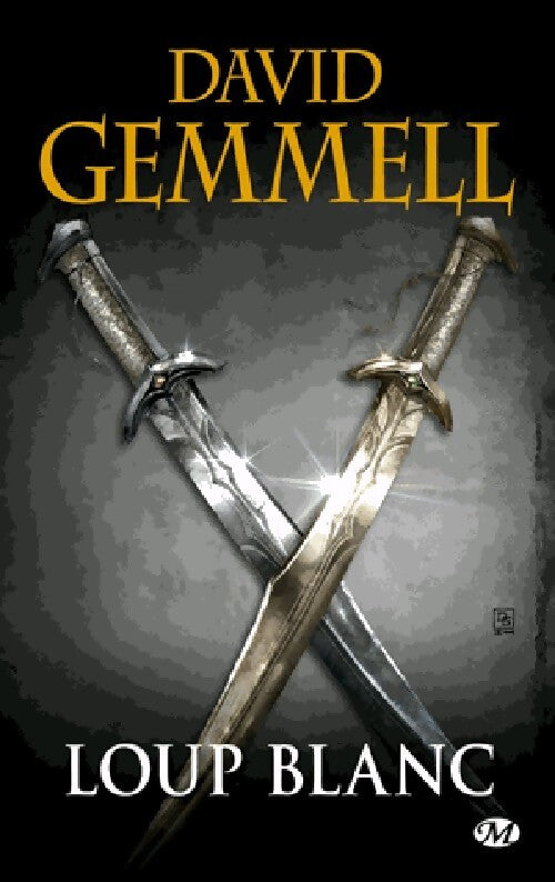 Le cycle de Drenaï : Loup blanc - David Gemmell - Livre
