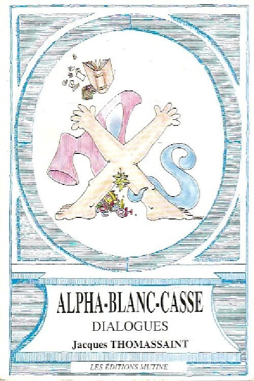 Livrenpoche : Alpa-blanc-casse - Jacques Thomassaint - Livre