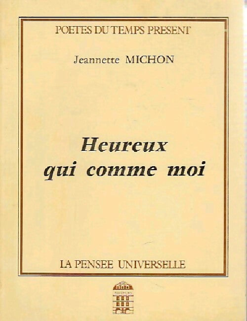 Livrenpoche : Heureux qui comme moi - Jeannette Michon - Livre
