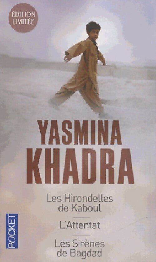 Livrenpoche : Les hirondelles de Kaboul / L'Attentat / Les sirènes de Bagdad - Yasmina Khadra - Livre
