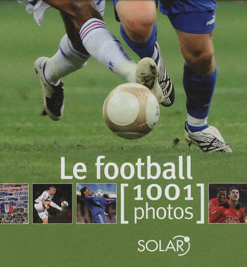 Livrenpoche : Le football en 1001 photos - Yann Berger - Livre