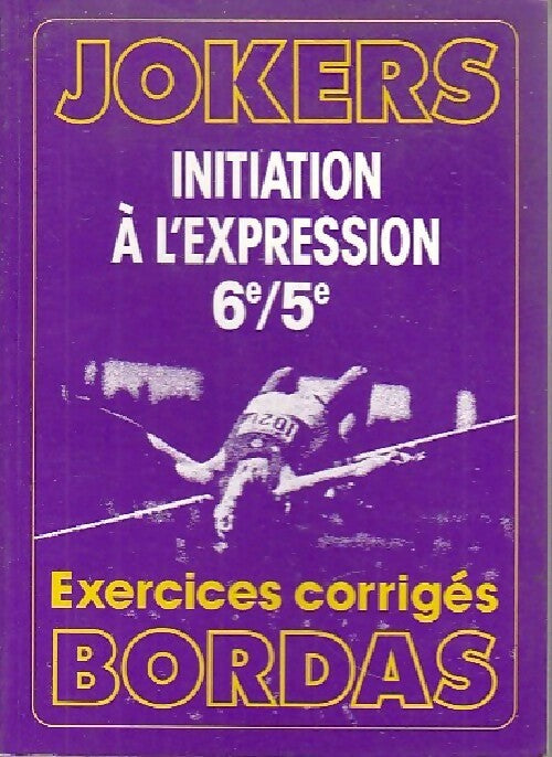 Livrenpoche : Initiation à l'expression 6e, 5e - René Permarole, Edmonde Francois-Gette - Livre