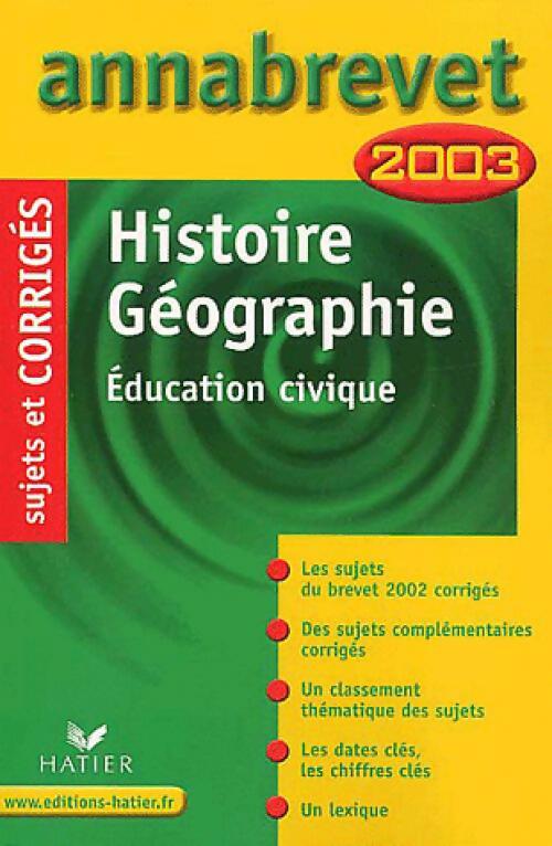 Livrenpoche : Histoire-géographie, Education civique Brevet Sujets et corrigés 2003 - Françoise Aoustin - Livre