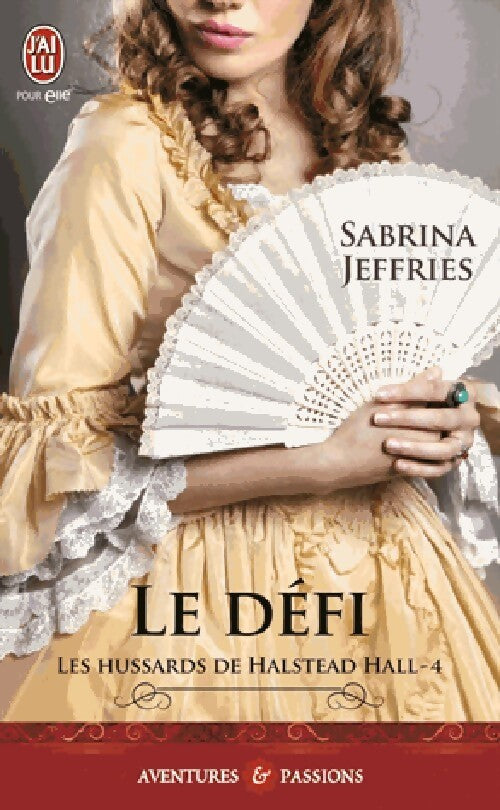 Livrenpoche : Les hussards de Halstead Hall Tome IV : Le défi - Sabrina Jeffries - Livre