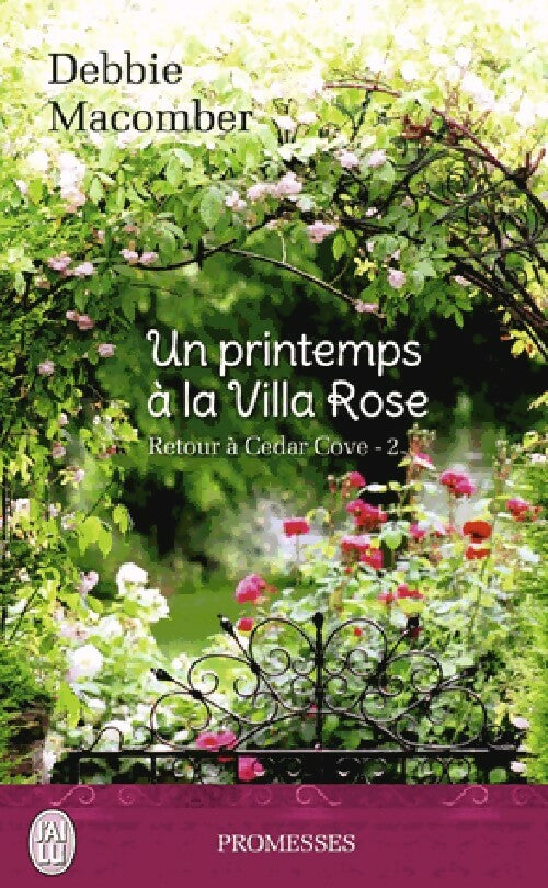Livrenpoche : Retour à Cedar Cove Tome II : Un printemps à la Villa Rose - Debbie Macomber - Livre