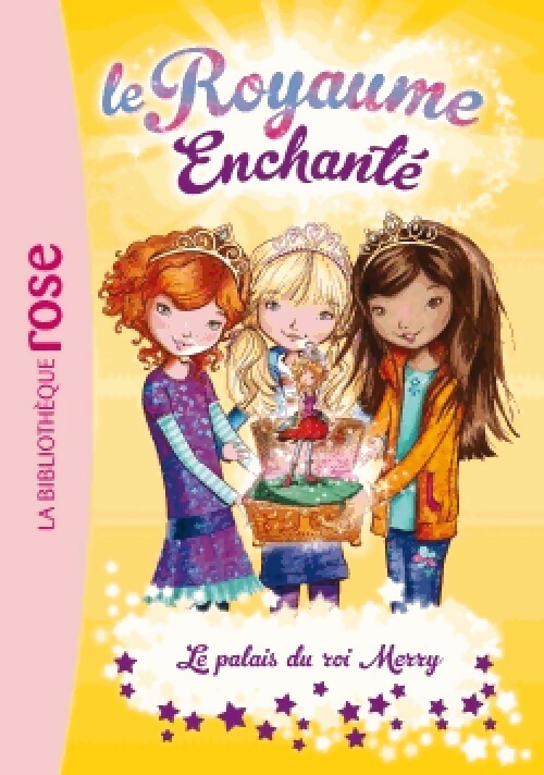 Livrenpoche : Le royaume enchanté Tome I : Le palais du roi Merry - Inconnu - Livre