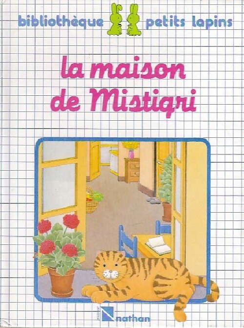 Livrenpoche : La maison de Mistigri - Evelyne Mathiaud - Livre