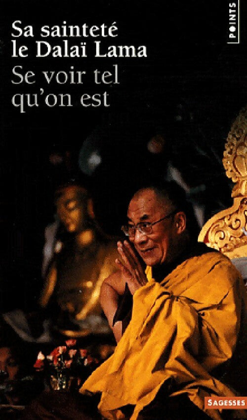 Livrenpoche : Se voir tel qu'on est - Dalaï Lama - Livre