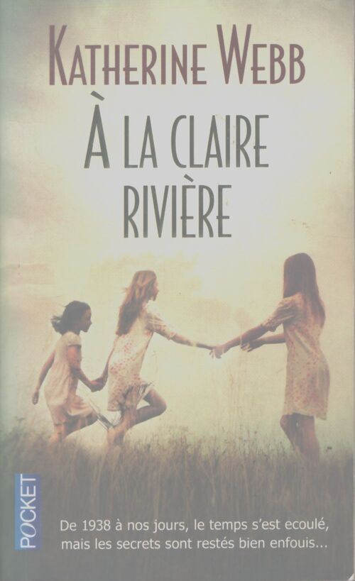 A la claire rivière - Catherine Webb - Livre