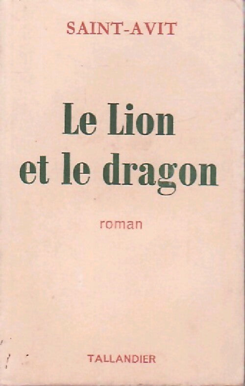 Livrenpoche : Le lion et le dragon - Saint-Avit - Livre