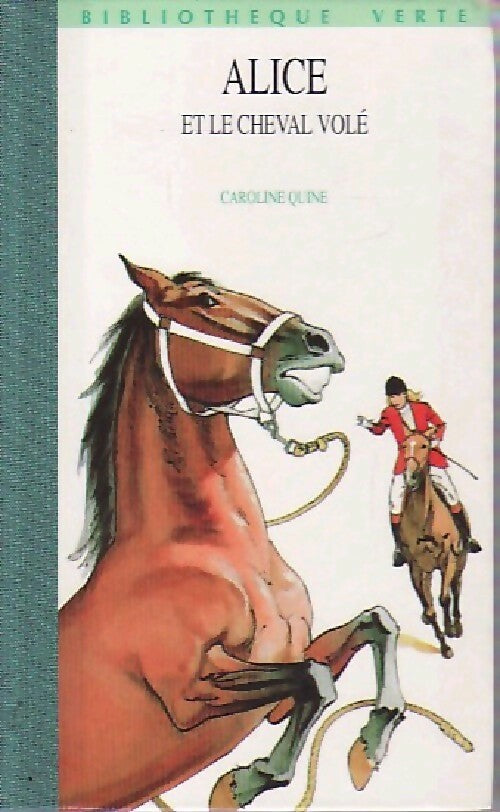 Alice et le cheval volé - Caroline Quine - Livre
